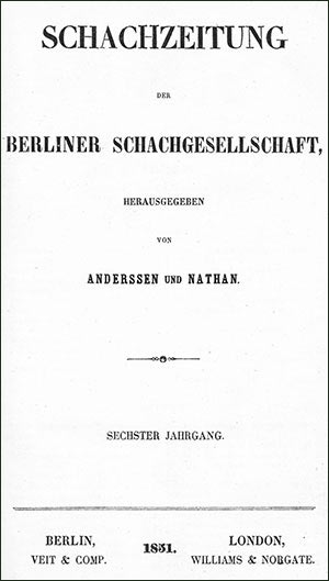 Schachzeitung der Berliner Schachgesellschaft (1851)